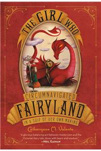 Girl Who Circumnavigated Fairyland in a Ship of Her Own Making