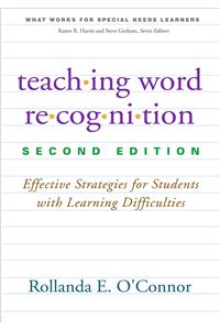 Teaching Word Recognition, Second Edition