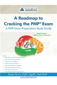 Roadmap to Cracking the Pmp (R) Exam