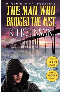 Man Who Bridged the Mist - Hugo & Nebula Winning Novella