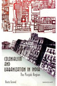 Colonialism & Urbanization in India