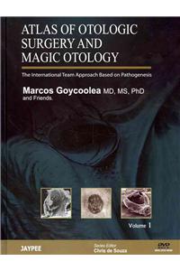 Atlas of Otologic Surgery and Magic Otology, Second Edition, Two Volume Set: The International Team Approach Based on Pathogenesis