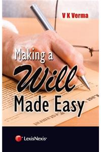 V K Verma: Making A Will Made Easy