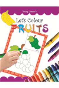 Let'S Colour Fruits
