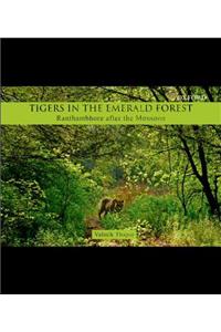 Tigers in the Emerald Forest