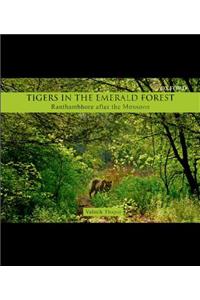 Tigers in the Emerald Forest