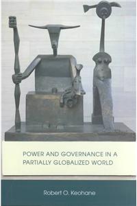 Power and Governance in a Partially Globalized World