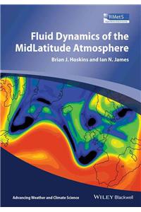 Fluid Dynamics of the Mid-Latitude Atmosphere