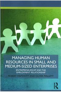 Managing Human Resources in Small and Medium-Sized Enterprises