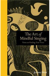 The Art of Mindful Singing