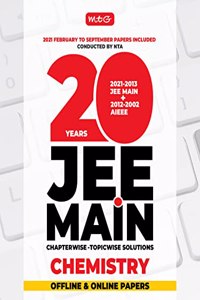 MTG 20 Years JEE MAIN Previous Years Solved Papers & Chapterwise Topicwise Solutions Chemistry, Best Book For JEE Main Preparation 2022