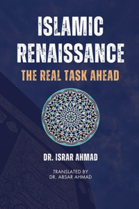 Islamic Renaissance - The Real Task Ahead