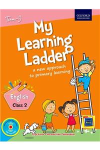 My Learning Ladder English Class 2 Term 3: A New Approach to Primary Learning