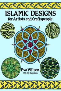 Islamic Designs for Artists and Craftspeople