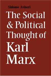 Social and Political Thought of Karl Marx