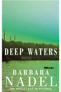 Deep Waters (Inspector Ikmen Mystery 4)