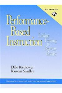 Performance-Based Instruction, Includes a Microsoft Word Diskette