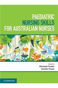Paediatric Nursing Skills for Australian Nurses