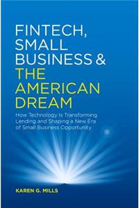 Fintech, Small Business & the American Dream