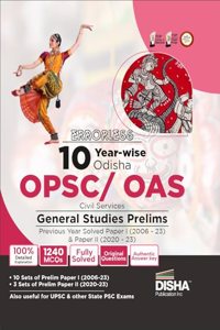 Errorless 10 Year-Wise Odisha Opsc/ OAS Civil Services General Studies Prelims Previous Year Solved Paper 1 and Paper 2