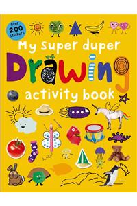 My Super Duper Drawing Activity Book