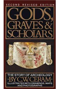 Gods, Graves and Scholars