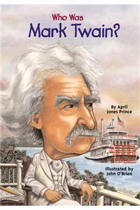 Who Was Mark Twain?