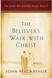 Believer's Walk with Christ