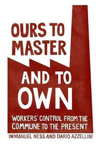 Ours to Master and to Own