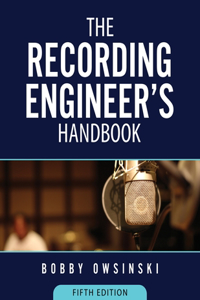 Recording Engineer's Handbook 5th Edition