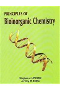 Principles Of Bioinorganic Chemistry