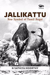 Jallikattu-New Symbol of Tamil Angst