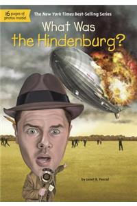 What Was the Hindenburg?