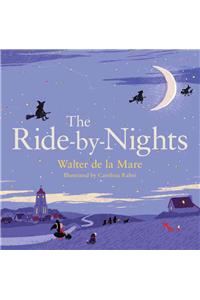 The Ride-by-Nights