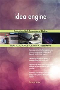 idea engine Complete Self-Assessment Guide