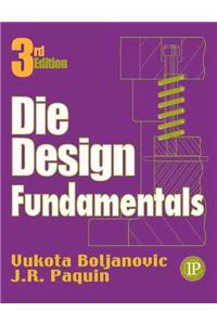 Die Design Fundamentals