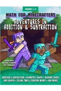 Math for Minecrafters: Adventures in Addition & Subtraction