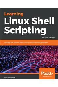 Learning Linux Shell Scripting - Second Edition
