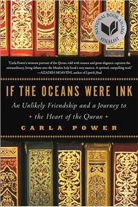 If the Oceans Were Ink: An Unlikely Friendship and a Journey to the Heart of the Quran