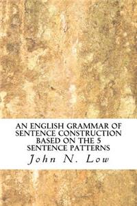 English Grammar of Sentence Construction Based on the 5 Sentence Patterns