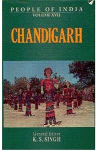 People of India: Chandigarh (Volume XVII)