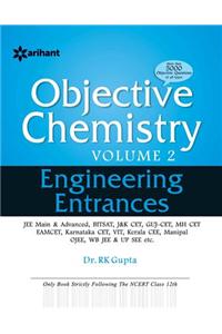 Objective Approach to Chemistry for Engineering Entrances - Vol. 2