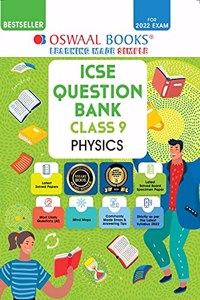 Oswaal ICSE Question Bank Class 9 Physics Book Chapterwise & Topicwise (For 2022 Exam)