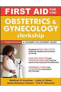 First Aid for the Obstetrics and Gynecology Clerkship, Third Edition