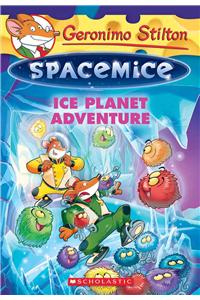 Geronimo Stilton Spacemice #3: Ice Planet Adventure, Volume 3