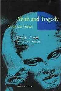 Myth and Tragedy in Ancient Greece