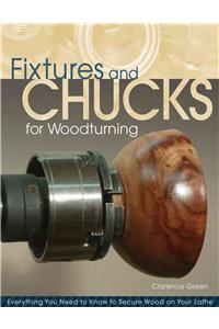 Fixtures and Chucks for Woodturning