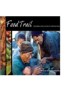 Food Trail Discovering Food Culture Of Northeast India