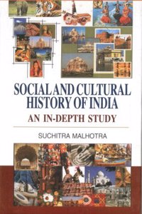 Social and Cultural History of India: An in Depth Study