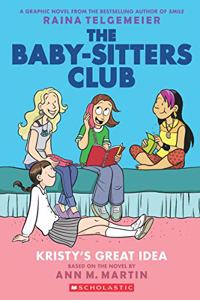 The Baby-Sitters Club Graphix#01: Kristy'S Great Idea